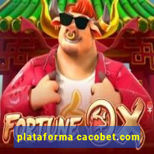 plataforma cacobet.com